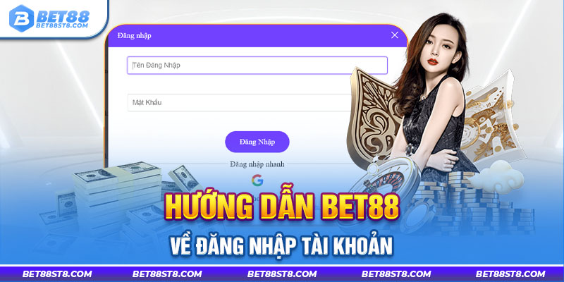 Hướng dẫn bet88 về đăng nhập tài khoản