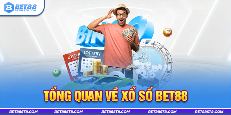 Tổng quan về xổ số Bet88